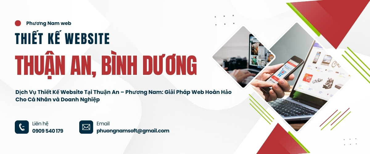 Thiết kế web Thuận An - Tối ưu cho doanh nghiệp