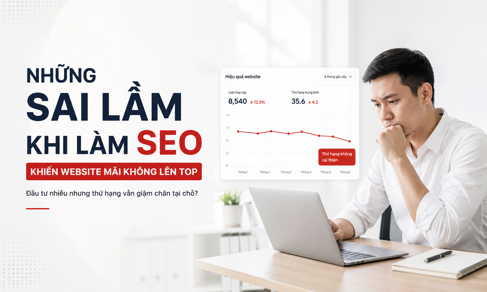 Những Sai Lầm Khi Làm SEO Khiến Website Mãi Không Lên Top Google